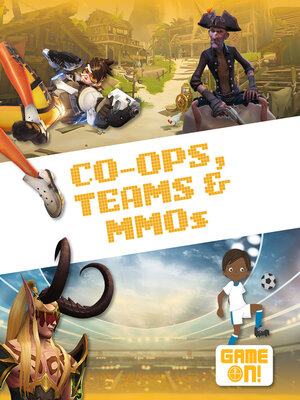 cover image of Co-Ops, Teams, and MMOs